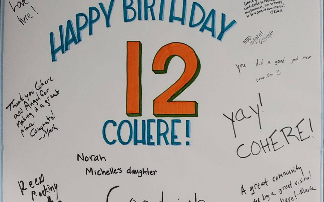 Cohere Coworking turned Twelve!