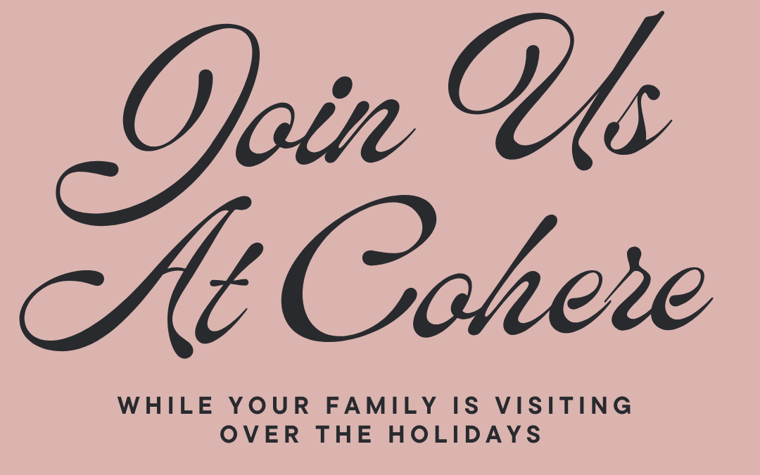 Holiday Coworking: Day Passes at Cohere Community!