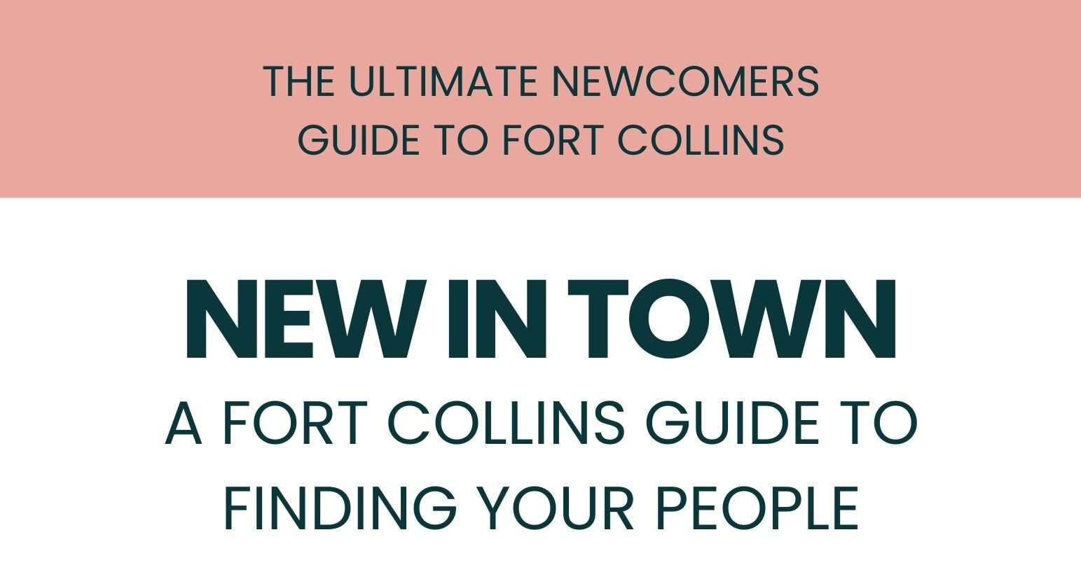New to Town: Our Guide to Groups and Activities in Fort Collins